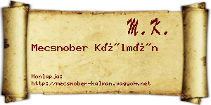 Mecsnober Kálmán névjegykártya
